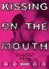 Kissing On The Mouth (2005).jpg